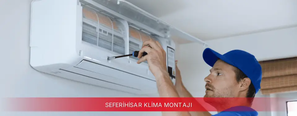 Seferihisar İlçemi Toshiba Klima Montajı